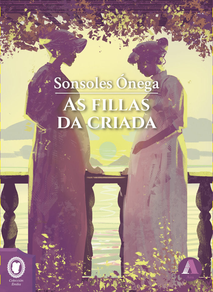 AS FILLAS DA CRIADA, de ONEGA, SONSOLES | portada del libro