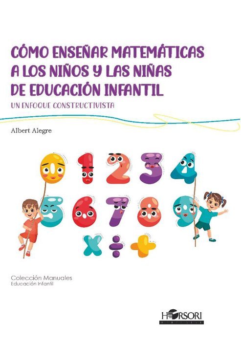 Cómo enseñar matemáticas a los niños y las niñas de Ed. Inf., de Alegre, Albert | portada del libro