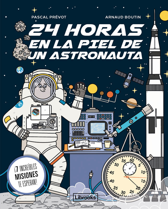 24 HORAS EN LA PIEL DE UN ASTRONAUTA, de BOUTIN,ARNAUD | portada del libro
