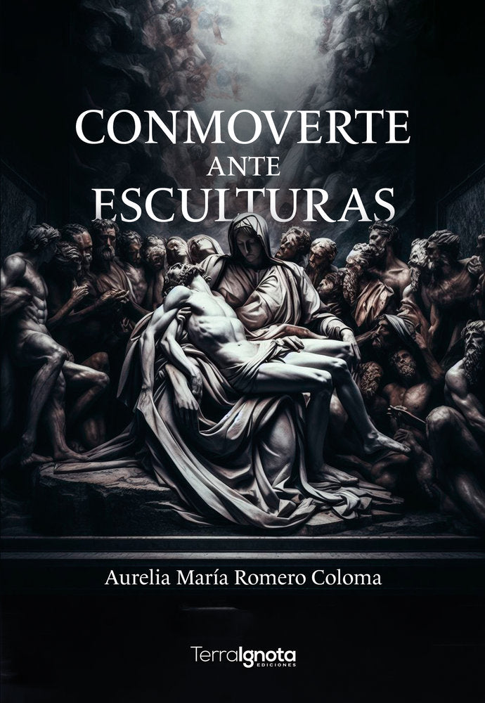 Conmoverte ante esculturas, de Romero Coloma, Aurelia María | portada del libro