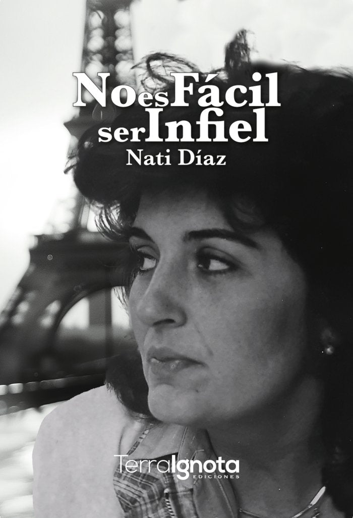 No es fácil ser infiel, de Díaz, Nati | portada del libro