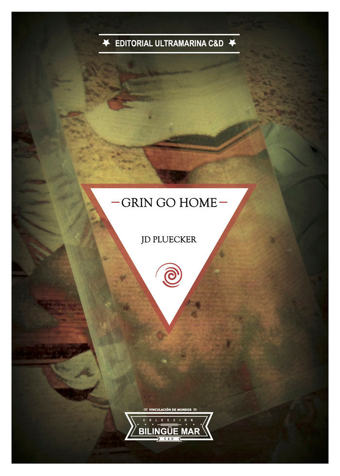 Grin Go Home / Las provincias internas, de Pluecker, JD | portada del libro