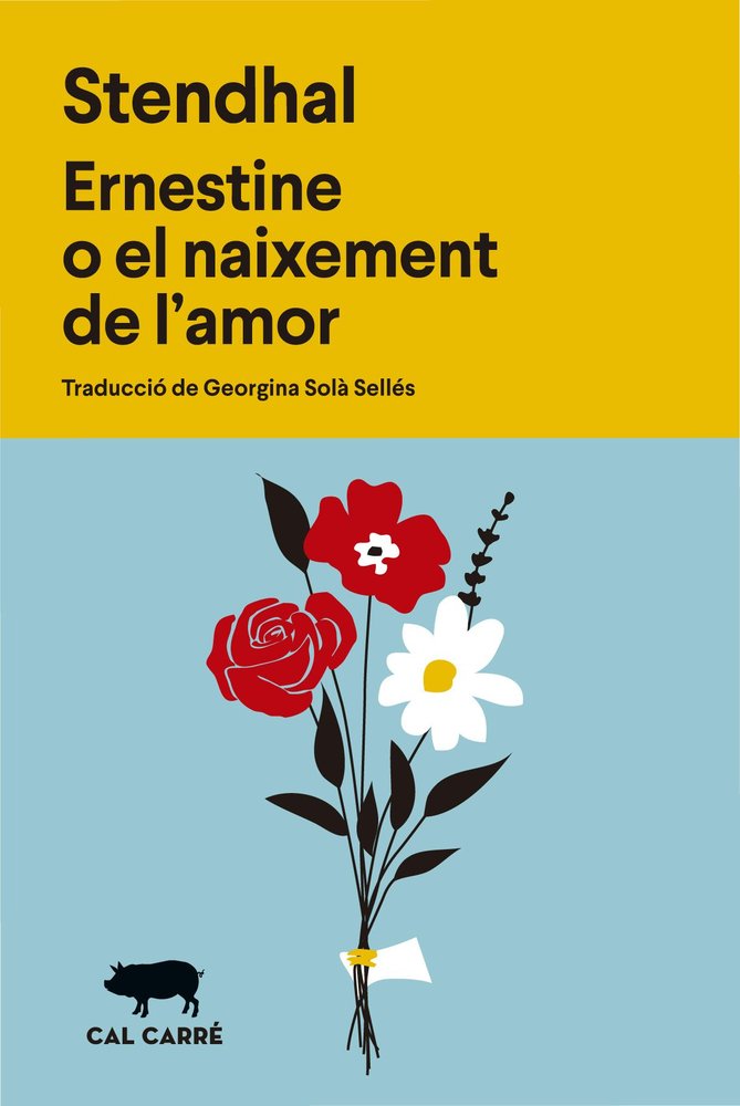 ERNESTINE O EL NAIXEMENT DE L'AMOR, de STENDHAL | portada del libro