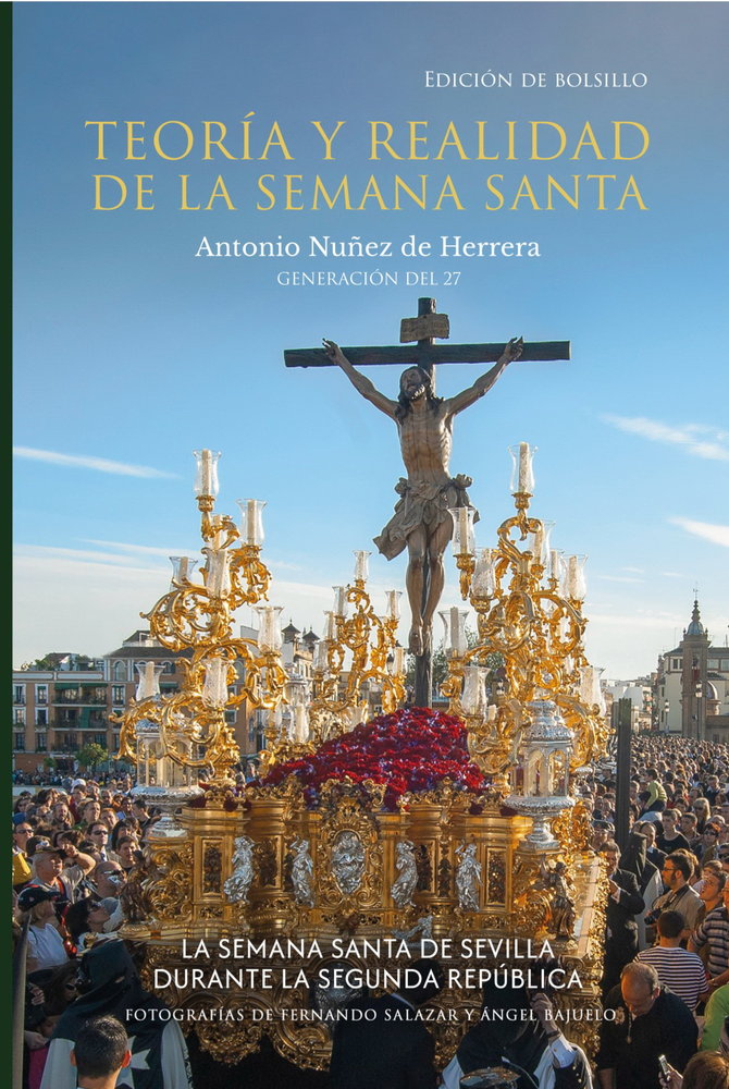 Teoria y Realidad Semana Santa Sevilla edición bolsillo, de Núñez de Herrera, Antonio | portada del libro