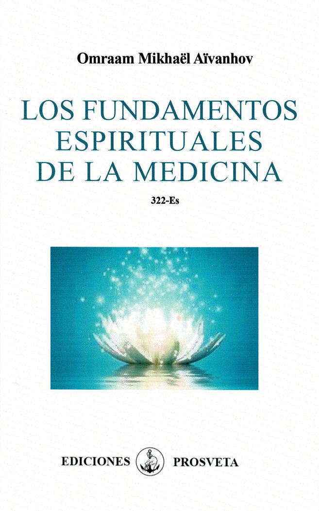 Los fundamentos espirituales de la medicina, de Aïvanhov, Omraam Mikhaël | portada del libro