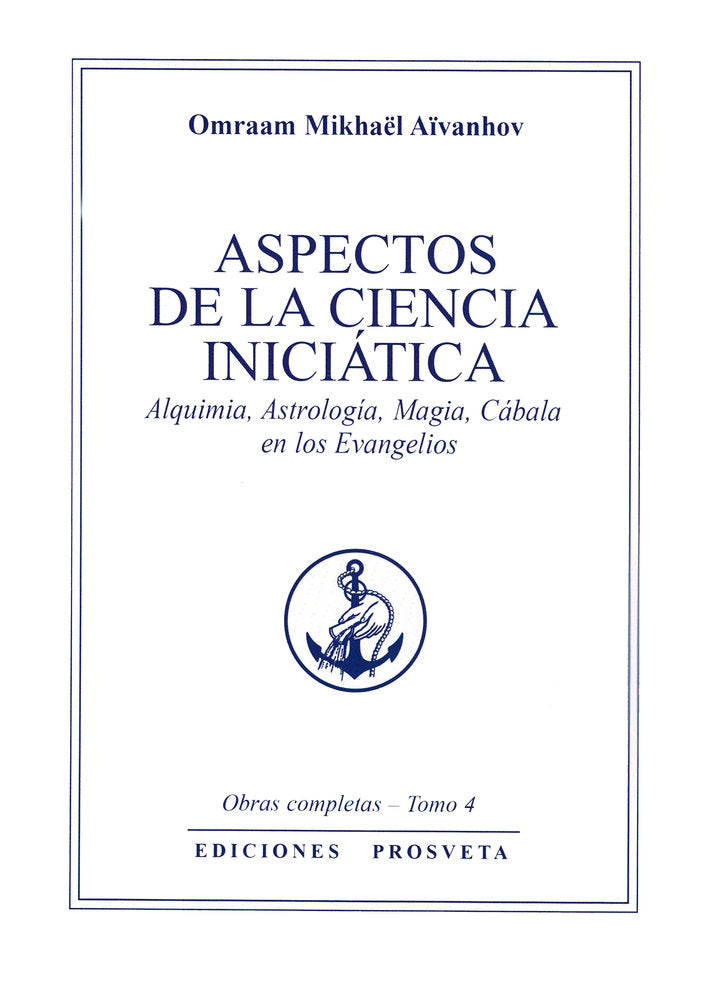 Aspectos de la ciencia iniciática, de Aïvanhov, Omraam Mikhaël | portada del libro