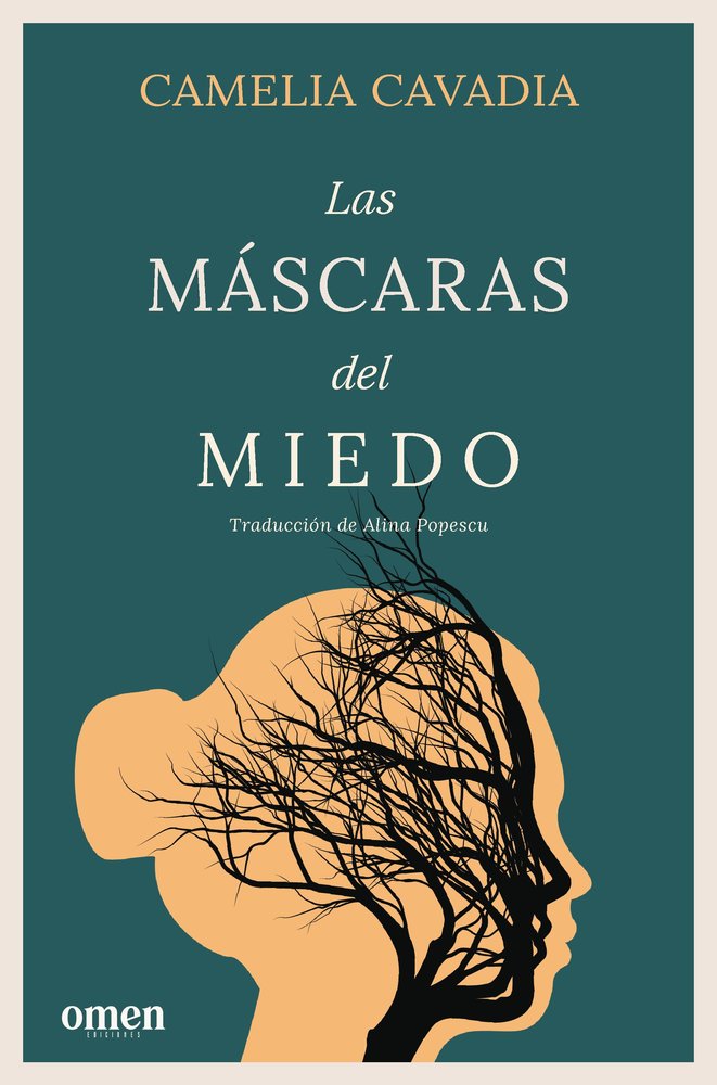 LAS MASCARAS DEL MIEDO, de CAVADIA, CAMELIA | portada del libro