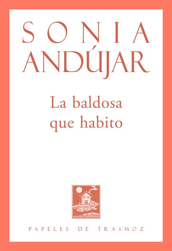 La baldosa que habito, de SONIA ANDUJAR | portada del libro
