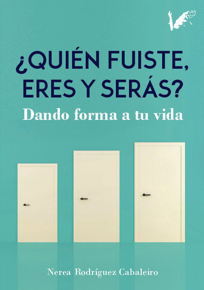 Quién fuiste, eres y serás, de Rodríguez Cabaleiro, Nerea | portada del libro