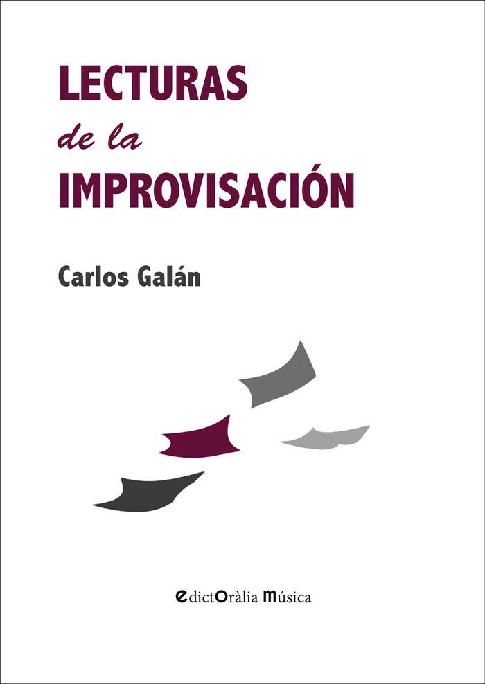LECTURAS DE LA IMPROVISACION, de GALAN BUENO,CARLOS | portada del libro