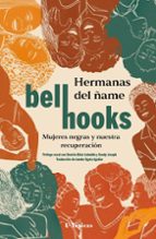 HERMANAS DEL ･AME, de bell hooks | portada del libro