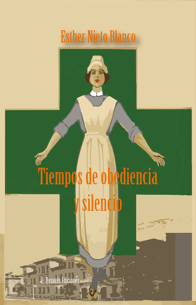 TIEMPOS DE OBEDIENCIA Y SILENCIO, de NIETO BLANCO, ESTHER | portada del libro