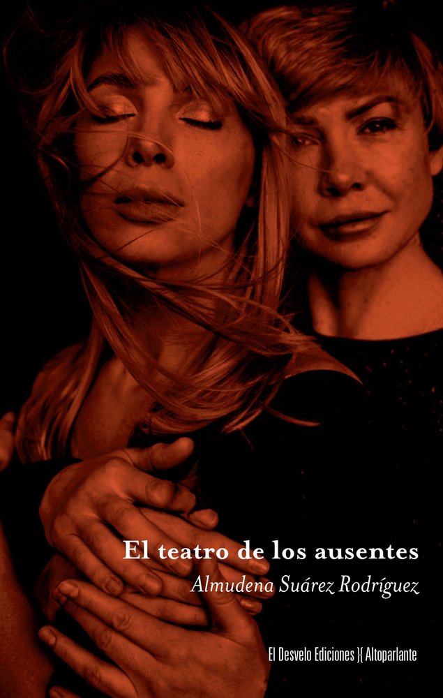 El teatro de los ausentes, de SUAREZ RODRIGUEZ,ALMUDENA | portada del libro