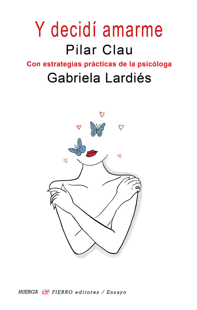 Y DECIDI AMARME CON ESTRATEGIAS PRACTICAS DE LA PSICOLOGA, de CLAU, PILAR | portada del libro