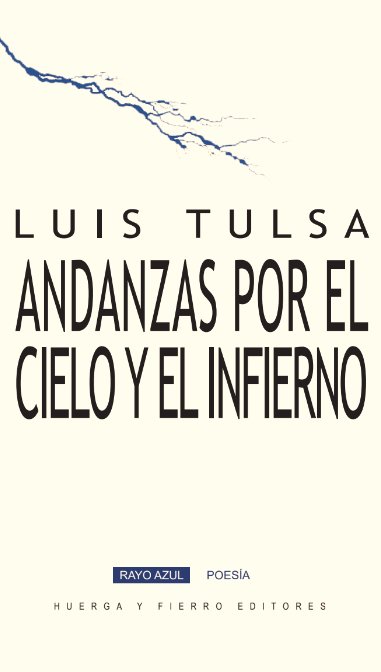 ANDANZAS POR EL CIELO Y EL INFIERNO, de TULSA, LUIS | portada del libro