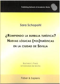 ROMPIENDO LA BURBUJA TURISTICA NUEVAS LOGICAS (POS)TURISTICA, de SCHOPOHL, SARA | portada del libro