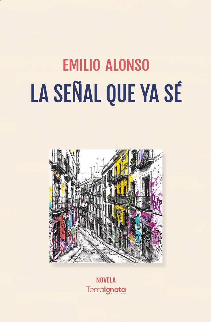La señal que ya sé, de Alonso, Emilio | portada del libro