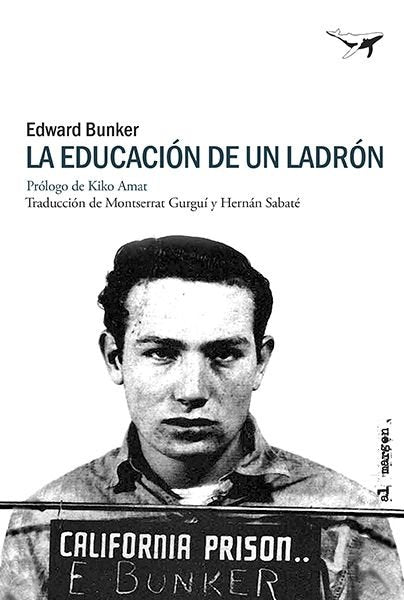 LA EDUCACION DE UN LADRON, de BUNKER, EDWARD | portada del libro