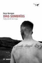 DÍAS SOMBRÍOS, de Gene Kerrigan | portada del libro