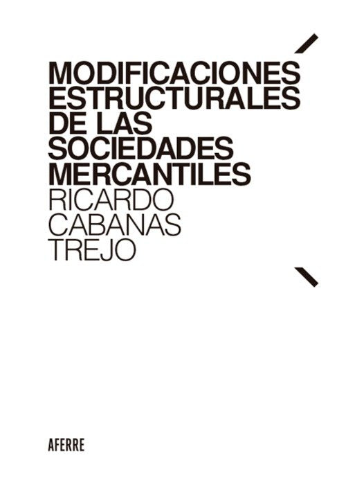 Modificaciones estructurales de las sociedades mercantiles, de CABANAS TREJO | portada del libro
