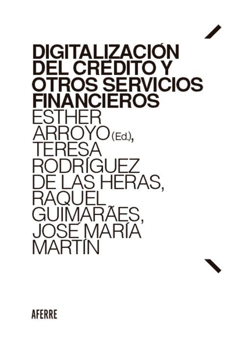 DIGITALIZACION DEL CREDITO Y OTROS SERVICIOS FINANCIEROS, de ARROYO AMAYUELAS | portada del libro