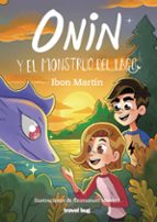 ONIN Y EL MONSTRUO DEL LAGO, de Ibon Martín | portada del libro
