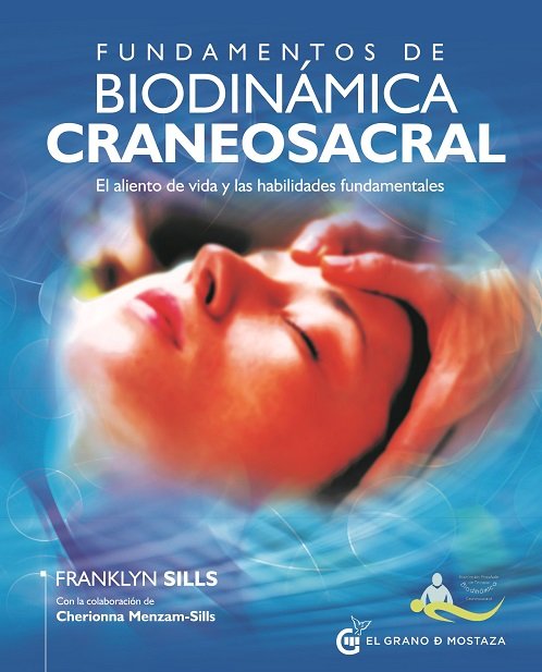 FUNDAMENTOS DE BIODINAMICA CRANEOSACRAL, de CHRERIONNA MENZAM SILLS | portada del libro