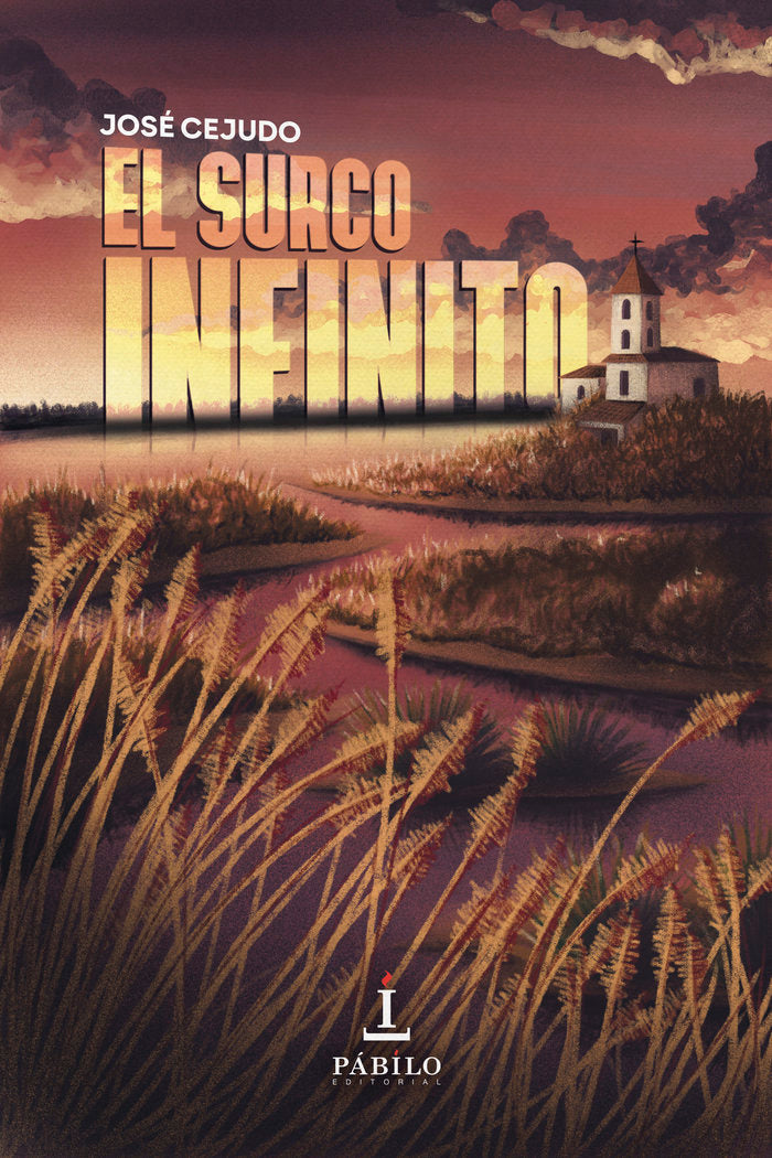 El surco infinito, de Cejudo, José | portada del libro