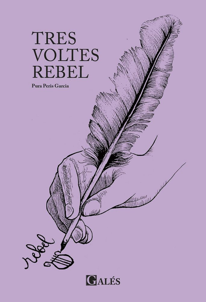 TRES VOLTES REBEL, de PERIS, PURA | portada del libro
