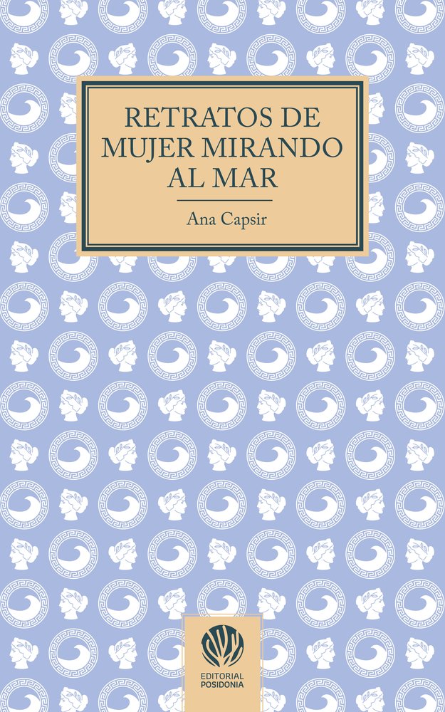 RETRATO DE MUJER MIRANDO AL MAR, de Ana Capsir | portada del libro