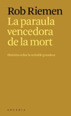 LA PARAULA VENCEDORA DE LA MORT, de Rob Riemen | portada del libro