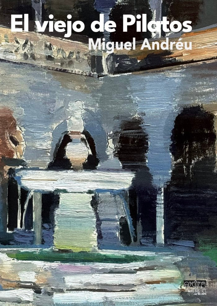 EL VIEJO DE PILATOS, de Andréu, Miguel | portada del libro