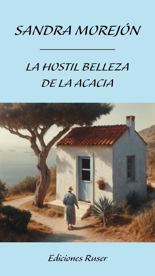La hostil belleza de la acacia, de Sandra, Morejón | portada del libro