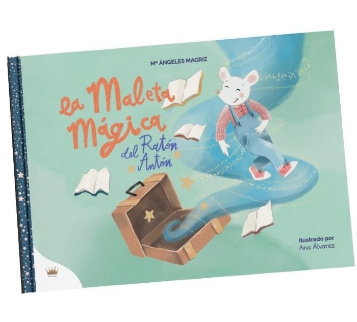 LA MALETA MAGICA DEL RATON ANTON, de MAGRIZ PIÑERO, MARIA ANGELES | portada del libro