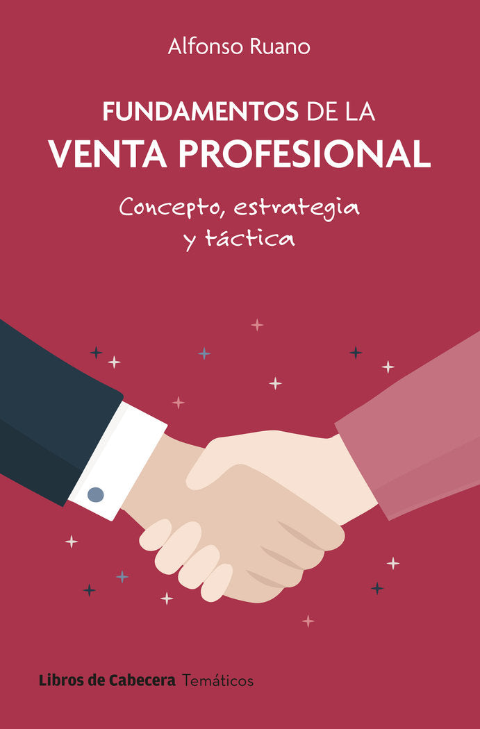 FUNDAMENTOS DE LA VENTA PROFESIONAL, de RUANO,ALFONSO | portada del libro