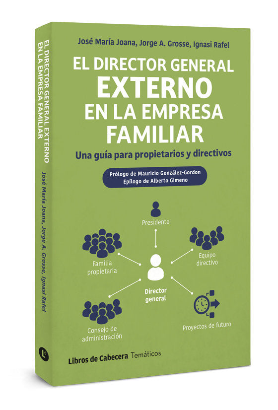 DIRECTOR GENERAL EXTERNO EN LA EMPRESA FAMILIAR,EL, de GROSSE,JORGE A | portada del libro