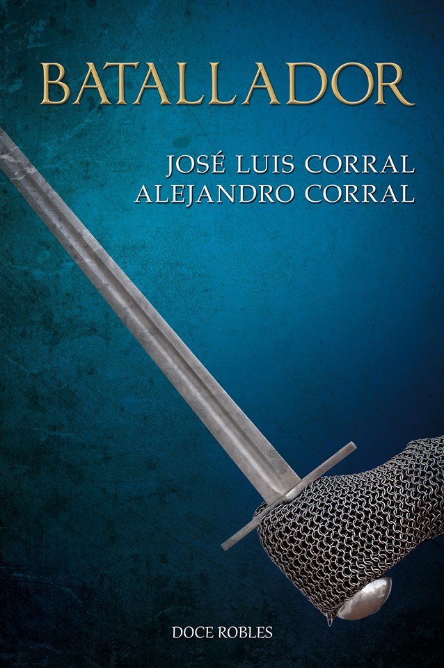 BATALLADOR, de JOSE LUIS CORRAL | portada del libro