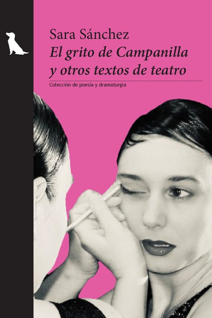 El grito de Campanilla y otros textos de teatro, de Sánchez, Sara | portada del libro