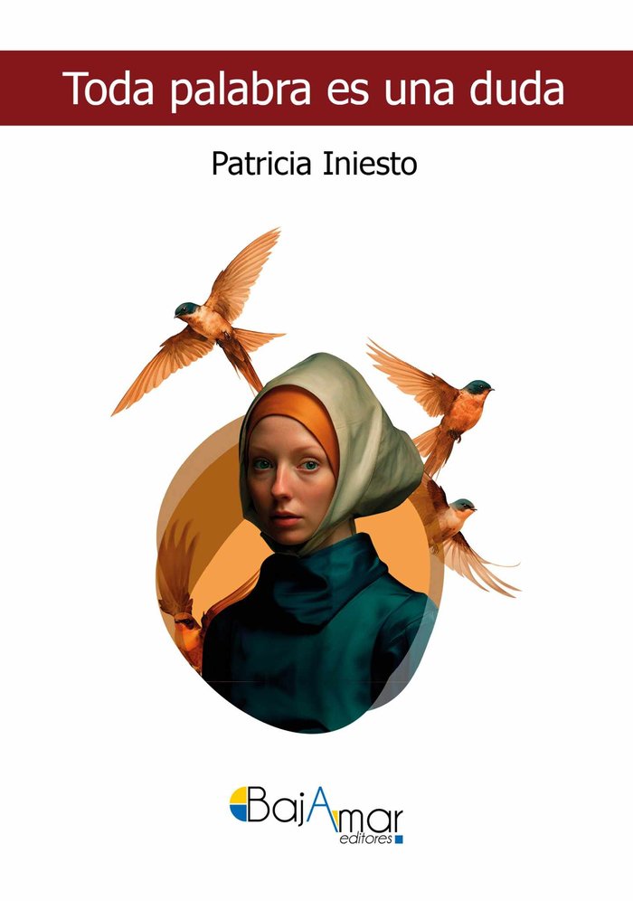 TODA PALABRA ES UNA DUDA, de INIESTO, PATRICIA | portada del libro