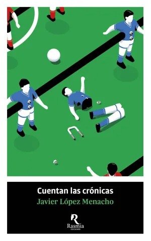 CUENTAN LAS CRONICAS, de LOPEZ MENACHO, JAVIER | portada del libro