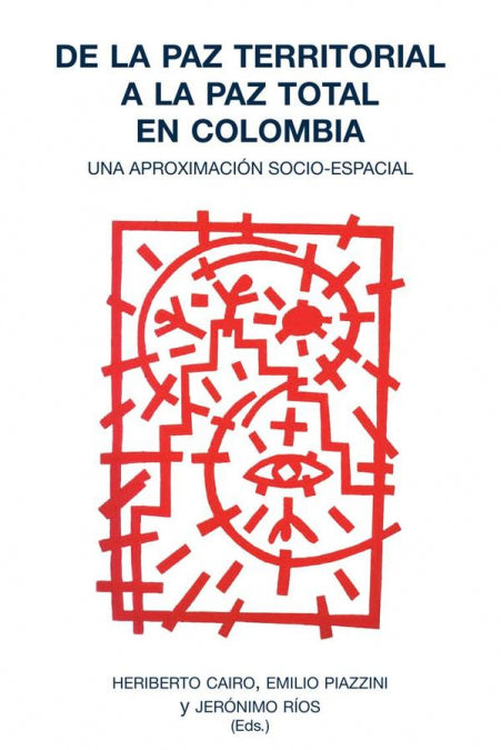 DE LA PAZ TERRITORIAL A LA PAZ TOTAL EN COLOMBIA | portada del libro