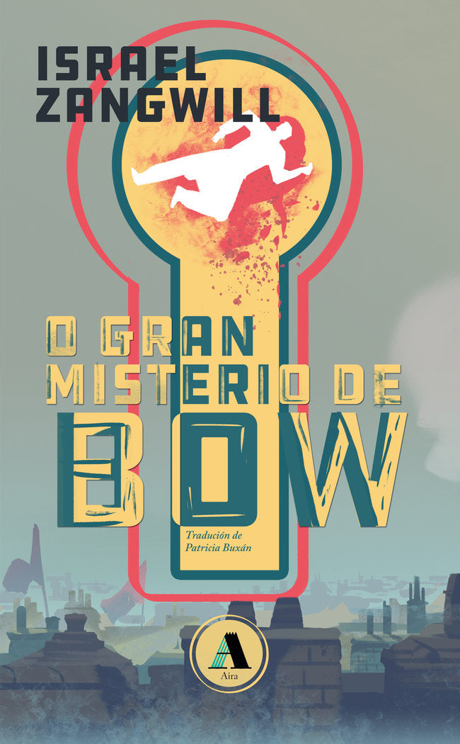 O GRAN MISTERIO DE BOW, de ZANGWILL, ISRAEL | portada del libro