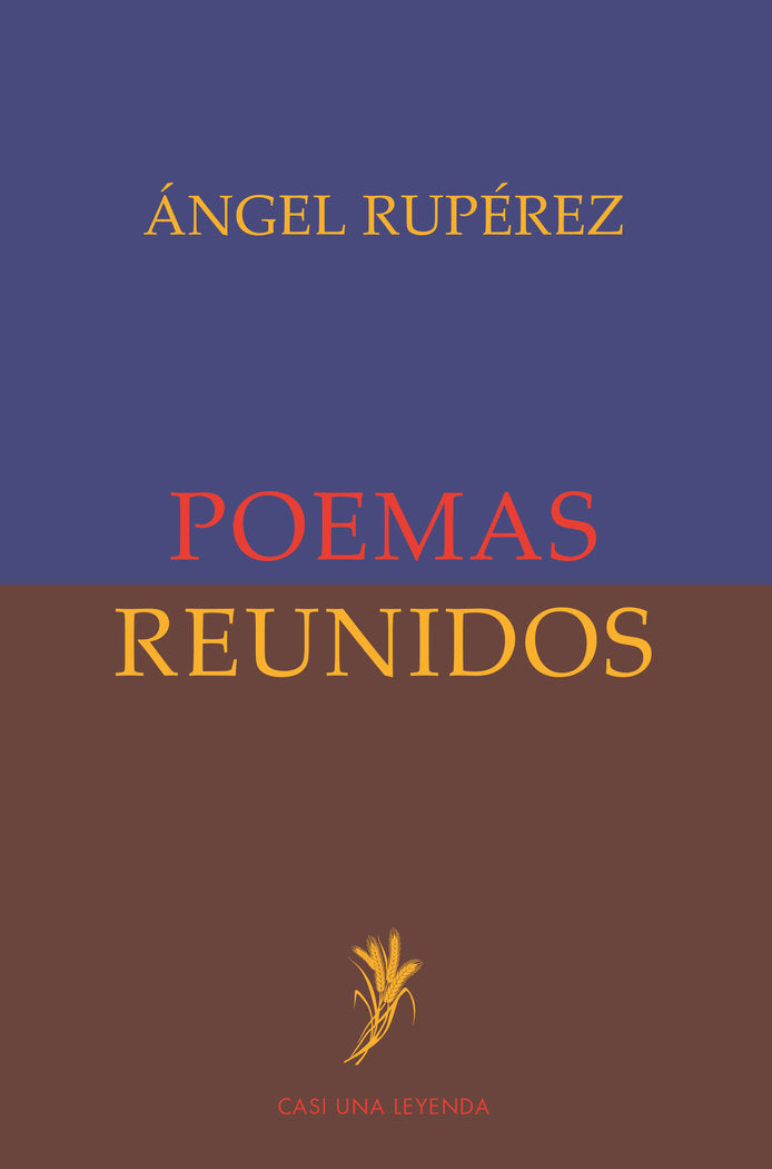 POEMAS REUNIDOS, de RUPÃ‰REZ CIBRIÃN, ÃNGEL | portada del libro