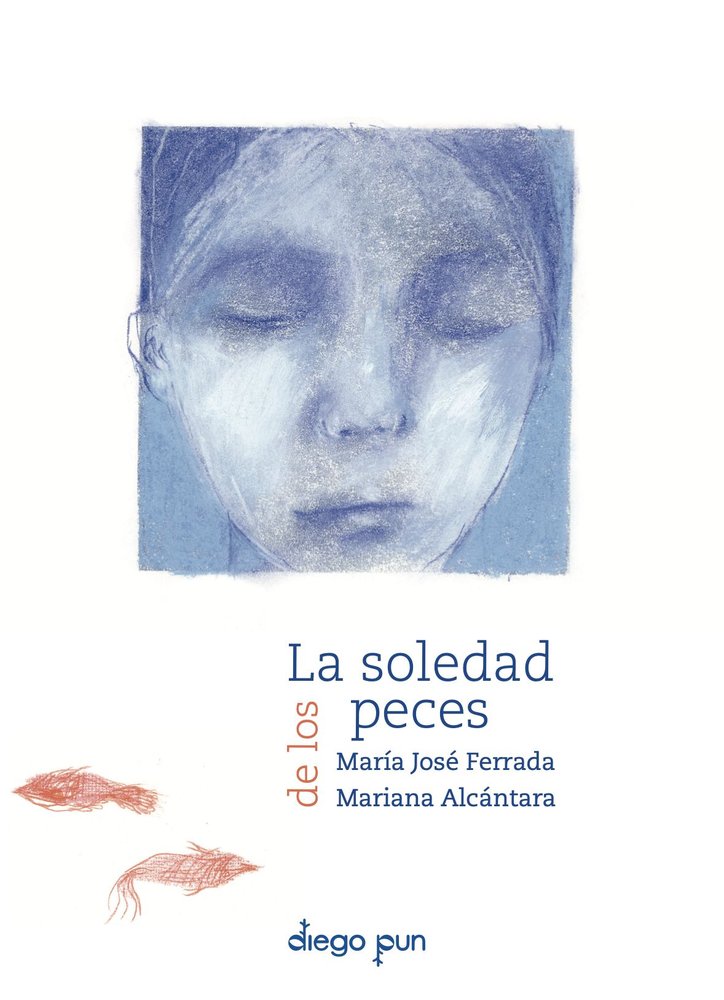 LA SOLEDAD DE LOS PECES, de FERRADA, MARIA JOSE | portada del libro