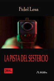 PISTA DEL SESTERCIO, LA, de LEZA, FIDEL | portada del libro