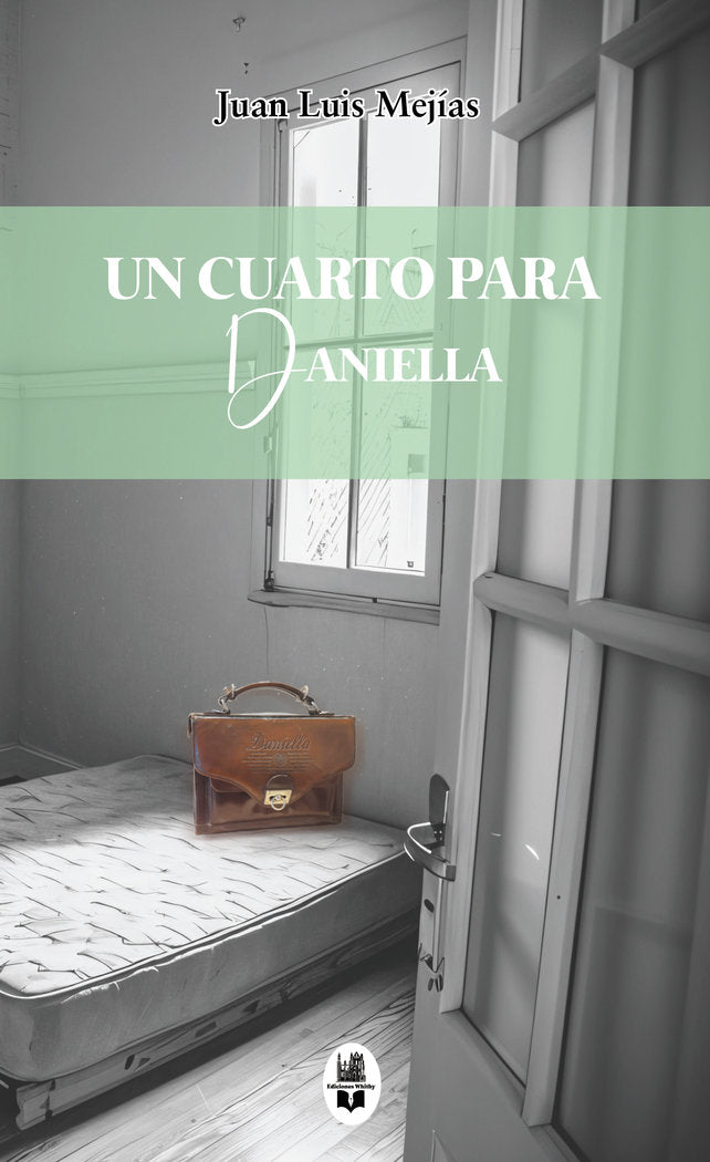 Un cuarto para Daniella, de Mejías, Juan Luis | portada del libro