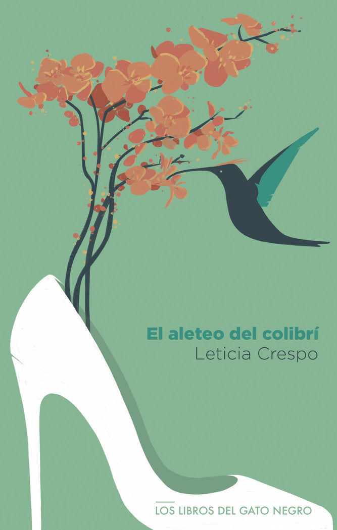 El aleteo del colibrí, de CRESPO MIR, LETICIA | portada del libro