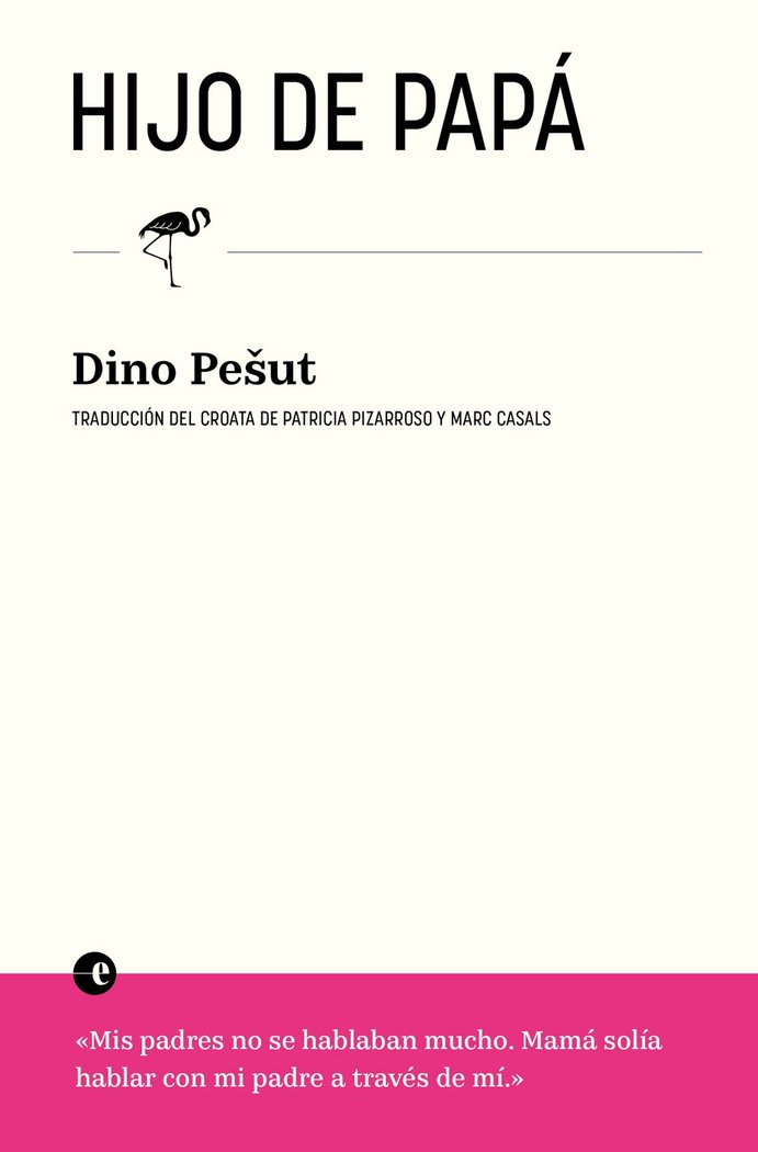Hijo de papá, de Pesut, Dino | portada del libro
