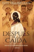 DESPUES DE LA CAIDA, de TOBI OGUNDIRAN | portada del libro