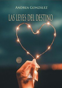 LEYES DEL DESTINO, LAS, de GONZALEZ, ANDREA | portada del libro